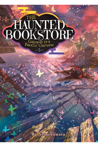 Haunted Bookstore Gateway To Parallel Universe Ln Vol Shinobumaru