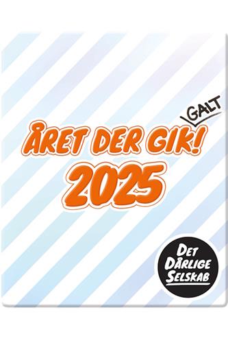 Det dårlige selskab - Året der gik! (galt) 2025