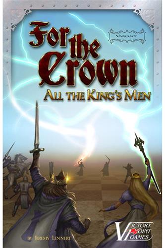 For the Crown - Variant: All the King's Men