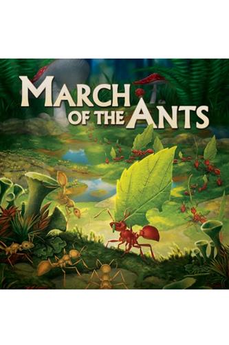 March of the Ants - Evolved Edition