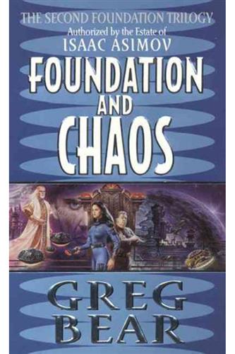 Foundation Second Trilogy 2: Foundation & Chaos