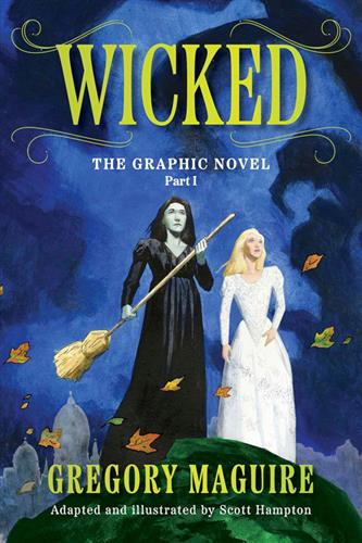 Wicked Graphic Novel Part 1