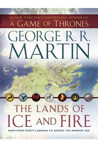 Lands of Ice & Fire - Maps From King's Landing to Across the Narrow Sea