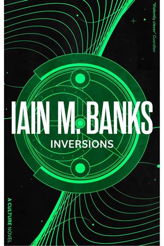 Inversions (Culture, #6) by Iain M. Banks