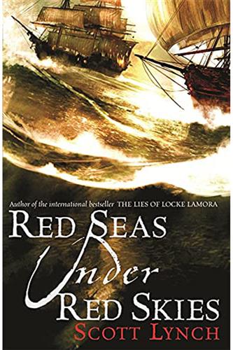 Gentlemen Bastards 2: Red Seas Under Red Skies (Gollancz)