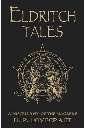 Eldritch Tales - A Miscellany of the Macabre