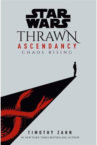 Star Wars: Thrawn Ascendancy 1 - Chaos Rising (Hardcover)