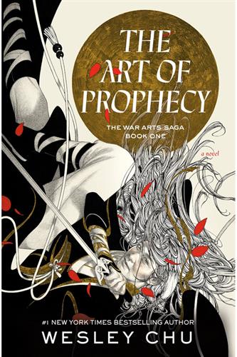 War Arts Saga 1: Art of Prophecy (Hardcover)