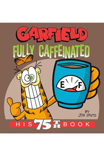 Garfield Fully Caffeinated - His 75th Book