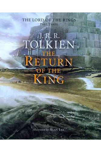 Lord of the Rings 3: Return of the King - Illustrated by Alan Lee (Hardcover)