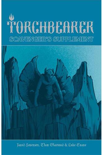 Torchbearer 2nd Edition: Scavenger’s Supplement
