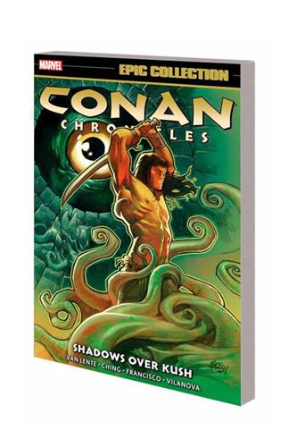 Conan Chronicles Epic Collection vol. 7: Shadows Over Kush