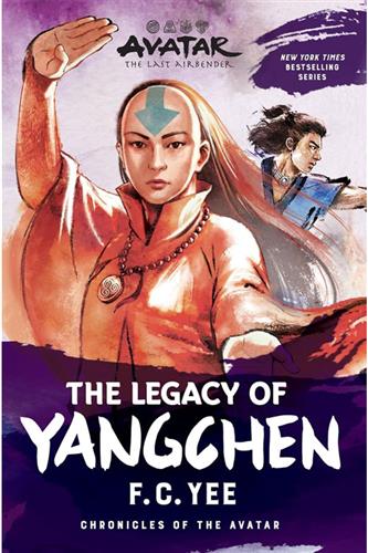 Chronicles of the Avatar 4: Legacy of Yangchen (Paperback)