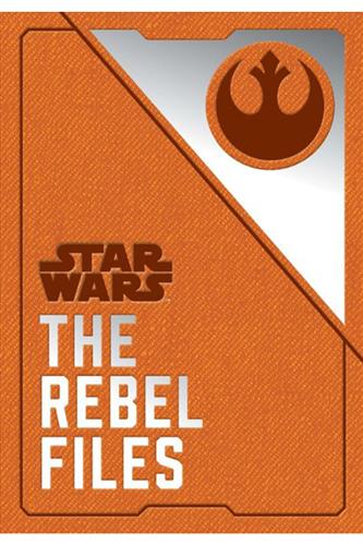Star Wars: Rebel Files (Hardcover)