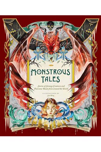 Monstrous Tales: Stories of Strange Creatures and Fearsome Beasts... (Hardcover)