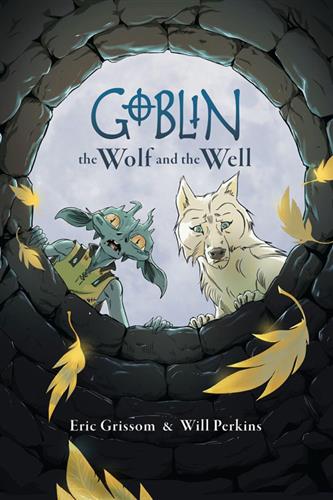 Goblin vol. 2: The Wolf and the Well