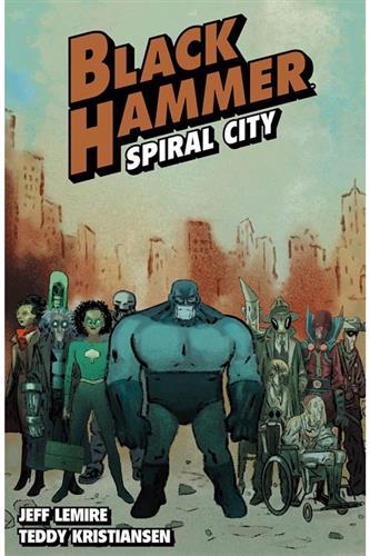Black Hammer vol. 9: Spiral City