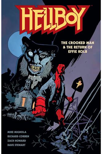 Hellboy: The Crooked Man & The Return of Effie Kolb - Mike Mignola ...