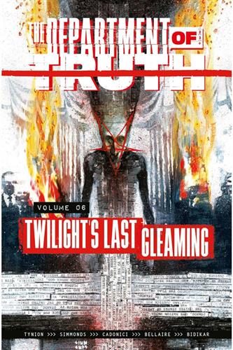 Department of Truth vol. 6: Twilight's Last Gleaming