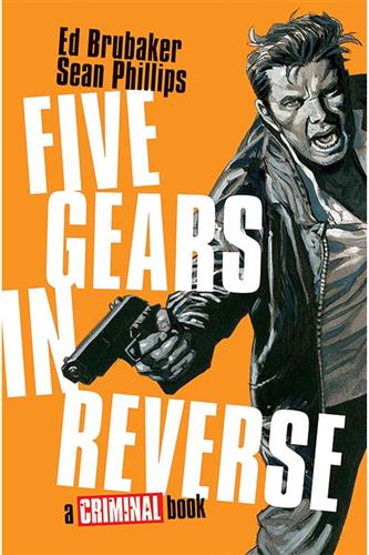 Five Gears in Reverse - A Criminal Book HC