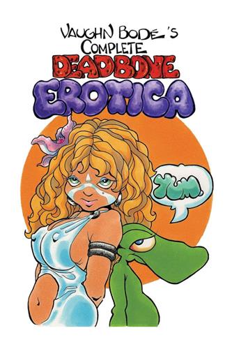 Vaughn Bode's Complete Deadbone Erotica Omnibus HC