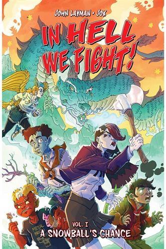 In Hell We Fight vol. 1: A Snowball's Chance