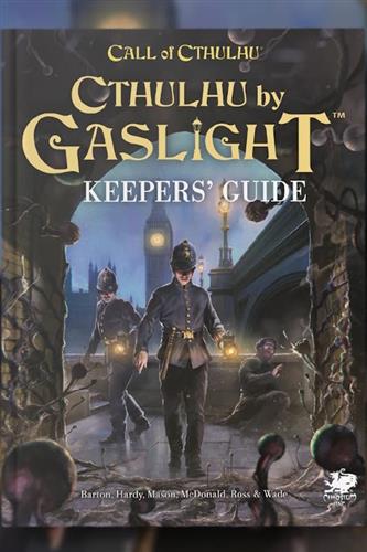 Cthulhu by Gaslight - Keepers' Guide