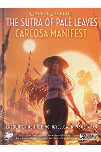 The Sutra of Pale Leaves: Carcosa Manifest