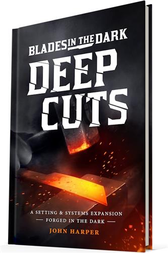 Blades in the Dark: Deep Cuts