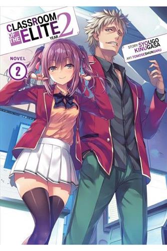 Classroom of the Elite Year 2 Ln vol. 2 - Syougo Kinugasa & Shunsaku ...