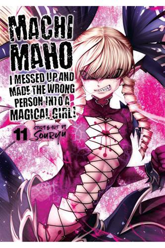 Machimaho I Made the Wrong Person Into a Magical Girl vol. 11