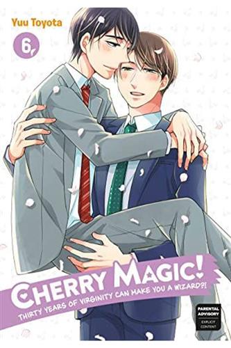Cherry Magic! Thirty Years of Virginity Can Make You a Wizard?! vol. 6