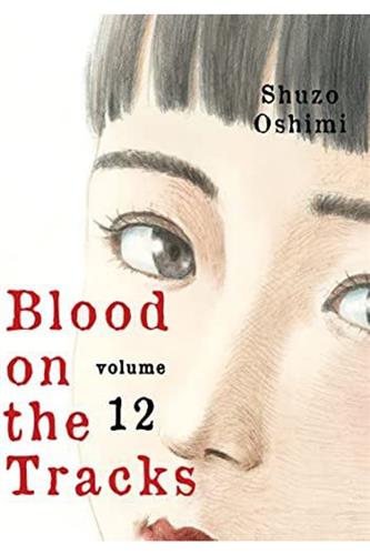 Blood on the Tracks vol. 12