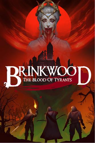 Brinkwood: The Blood of Tyrants