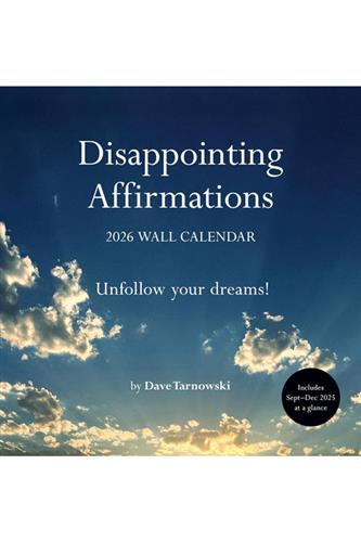 Disappointing Affirmations 2026 Wall Calendar