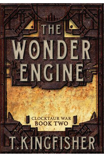 Clocktaur War 2: The Wonder Engine (Hardcover)