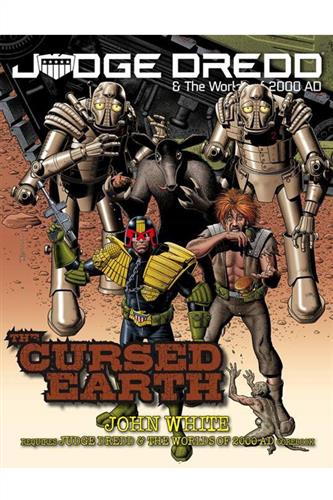 Judge Dredd & The Worlds of 2000 AD: Cursed Earth