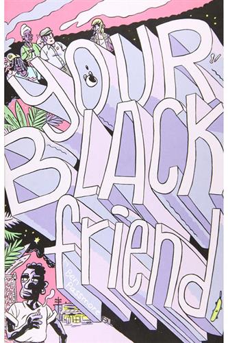 Your Black Friend and Other Strangers HC Your Black Friend and Other Strangers HC