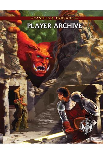 Castles & Crusades: Player  Archive