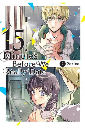 Fifteen Minutes Before We Really Date vol. 2