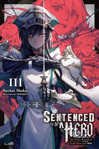 Sentenced to Be a Hero Ln vol. 3