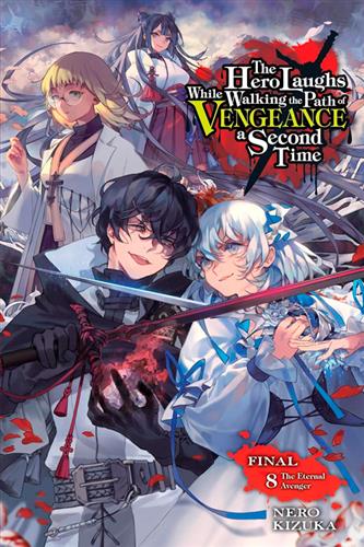 Hero Laughs While Walking the Path of Vengence Ln vol. 8