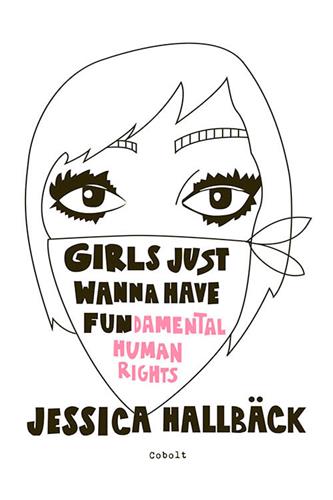 GIRLS JUST WANNA HAVE FUN(damental human rights) GIRLS JUST WANNA HAVE FUN(damental human rights)
