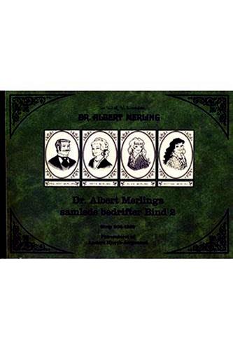 Dr. Albert Merlings samlede bedrifter bind Nr. 2