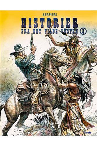 Historier fra det vilde vesten Nr. 3 (Hardcover)