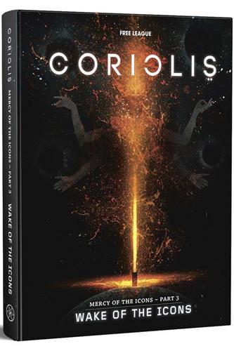 Coriolis: Wake of the Icons