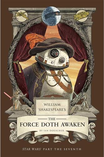 Shakespeare's Star Wars VII: the Force Doth Awaken (Paperback)