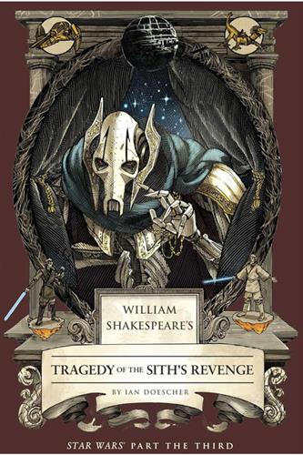 Shakespeare's Star Wars III: Tragedy of the Sith's Revenge (Paperback)
