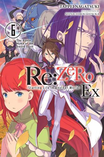 Re Zero Ex Ln vol. 6: The Battle Hymn of the Sword Devil