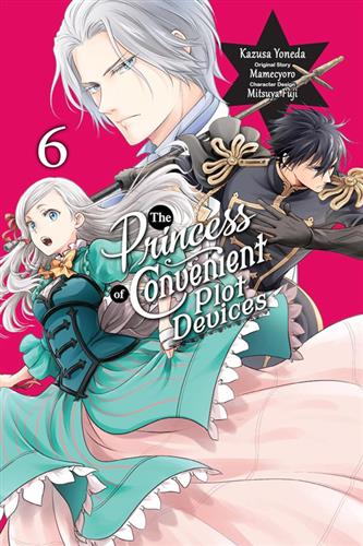 Princess of Convenient Plot Devices vol. 6